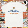 New York My Dads the Mvp Hallelujah 11 Jalen Brunson shirt