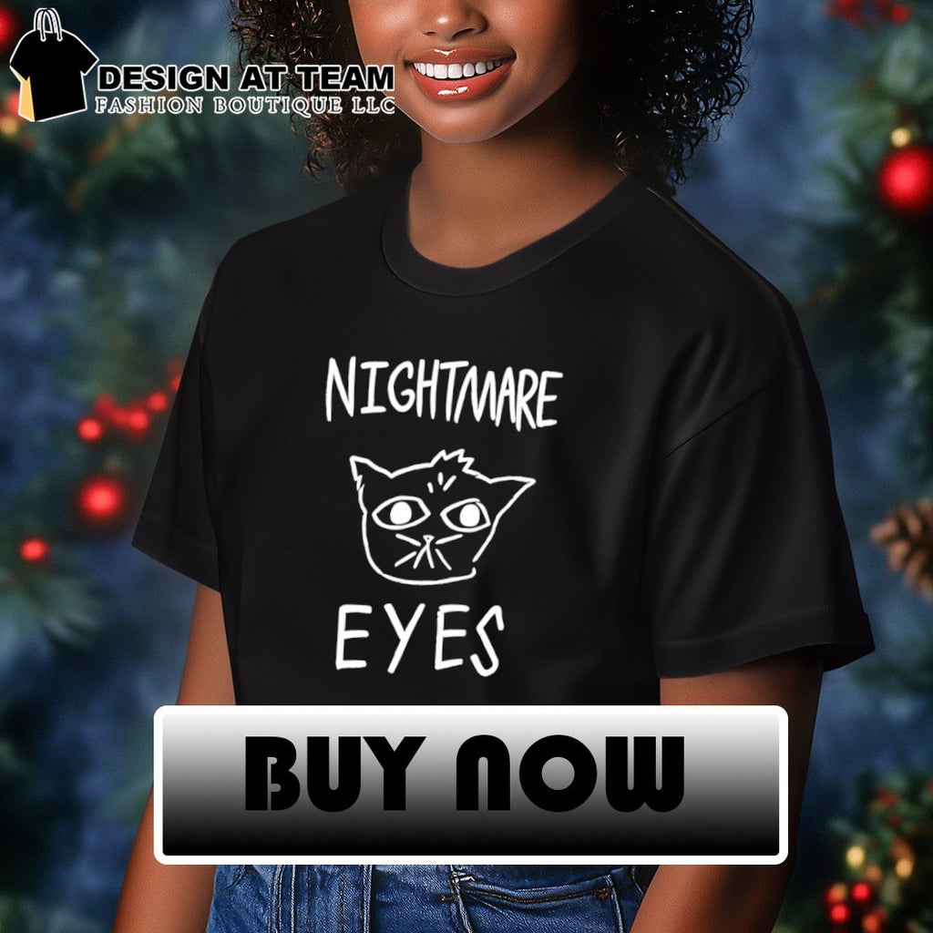 Nightmare Eyes text shirt