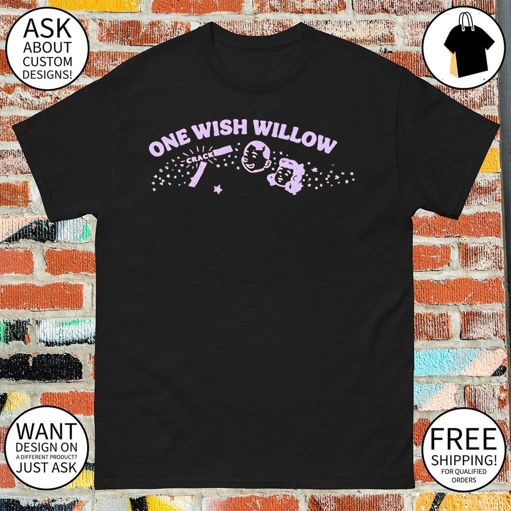 Obsession art print One Wish Willow Crack Novelty Characters shirt