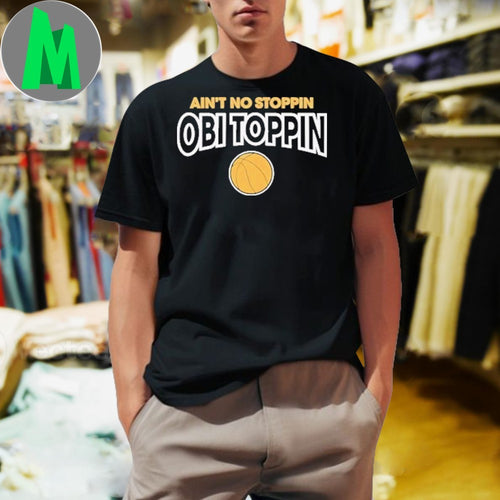 Ain’t No Stoppin Obi Toppin Basketball Graphic T-Shirt