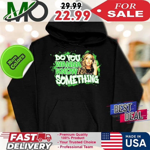 Alisha Edwards Do You Wanna Know Something 2025 T-Shirt