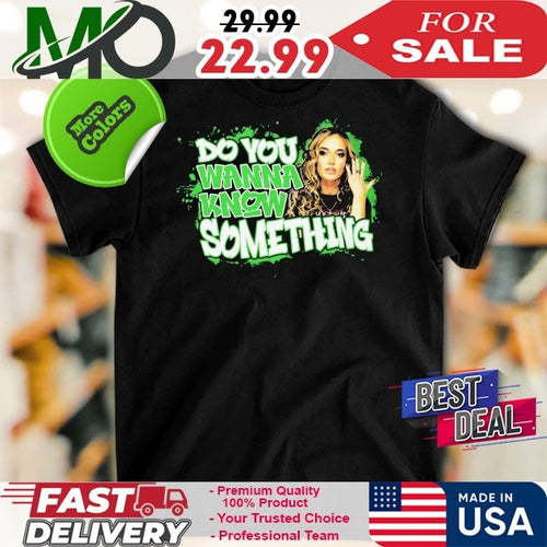 Alisha Edwards Do You Wanna Know Something 2025 T-Shirt