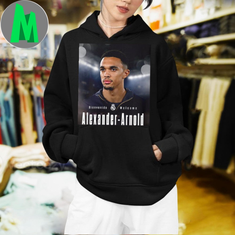 Bienvenido Welcome New Star Trent Alexander-Arnold Signed Real Madrid Until June 30 2031 Unisex T-Shirt