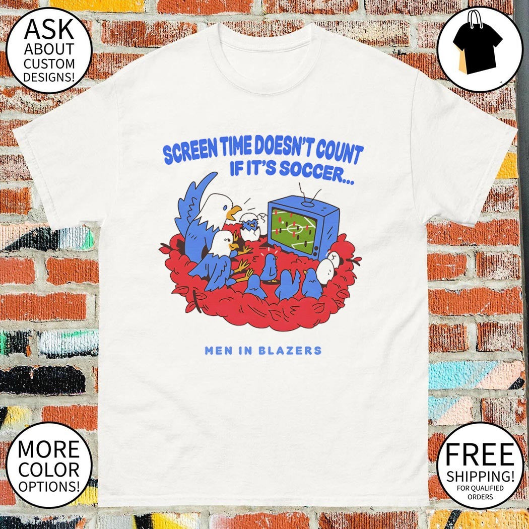 Birds screen time doesn’t count if it’s soccer men in blazers shirt