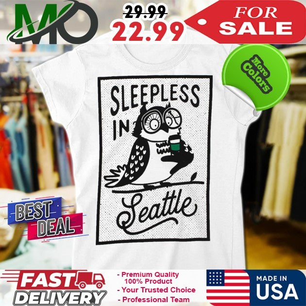 Chalo Seattle Sleepless in Seattle Shirt