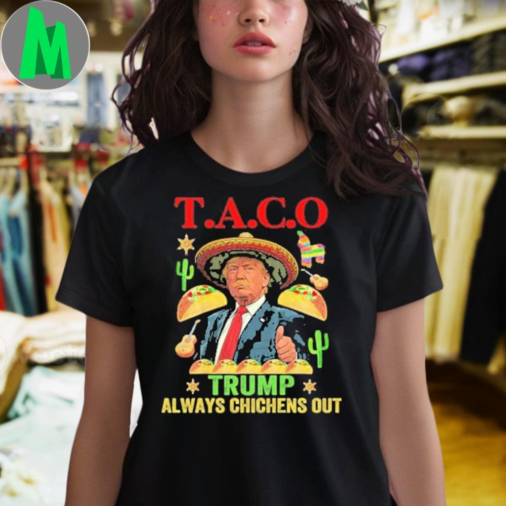 Donald Trump T.A.C.O. Political Satire T-Shirt Humorous Anti-Trump Graphic Tee