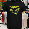 Don’t Talk To Me Until I’ve Had My Blood Bat T-shirts