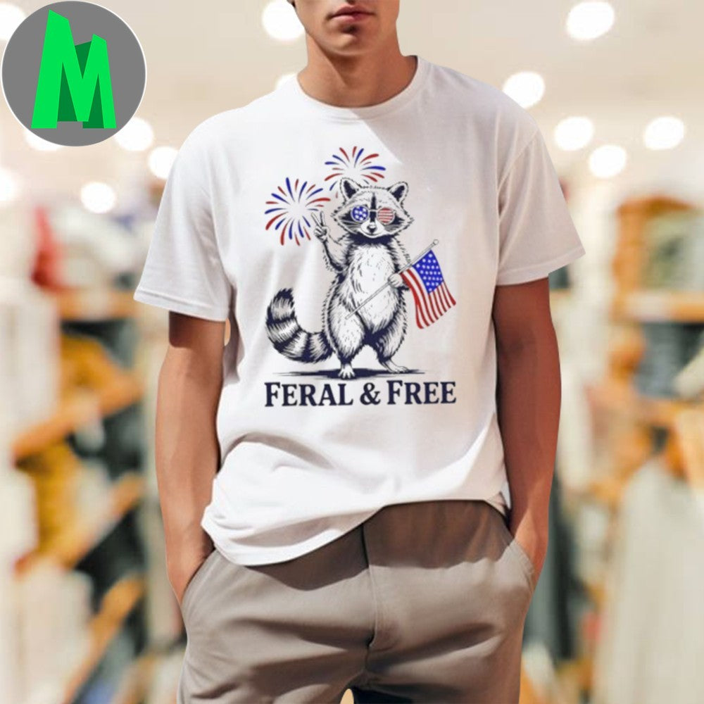 Feral and Free Patriotic Raccoon American Flag T-Shirt 4th of July Celebration Graphic Tee