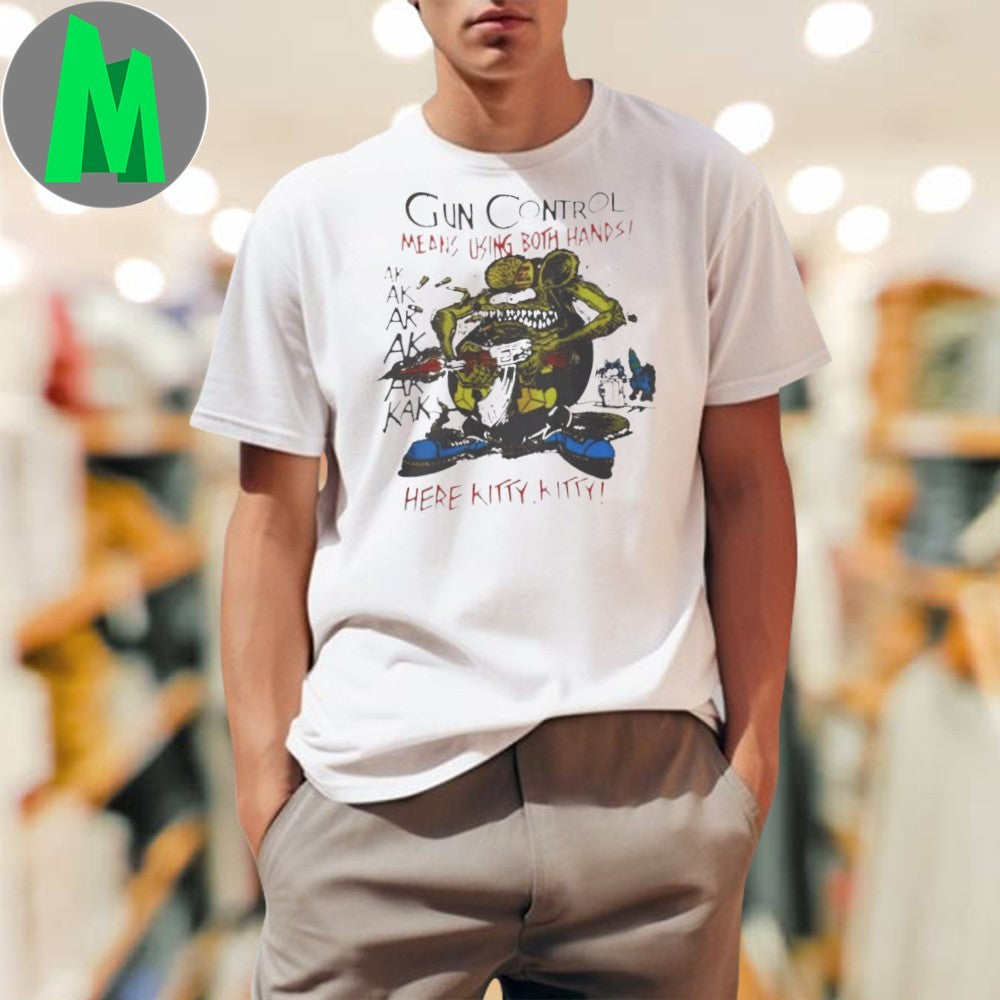 Gun Control Means Using Both Hands Ed Roth Style Monster Graphic T-Shirt