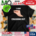 I Am This Close To Crashing Out Shirt