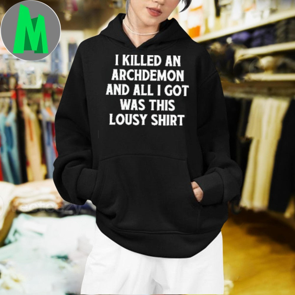 I Killed an Archdemon and All I Got Was This Lousy Shirt
