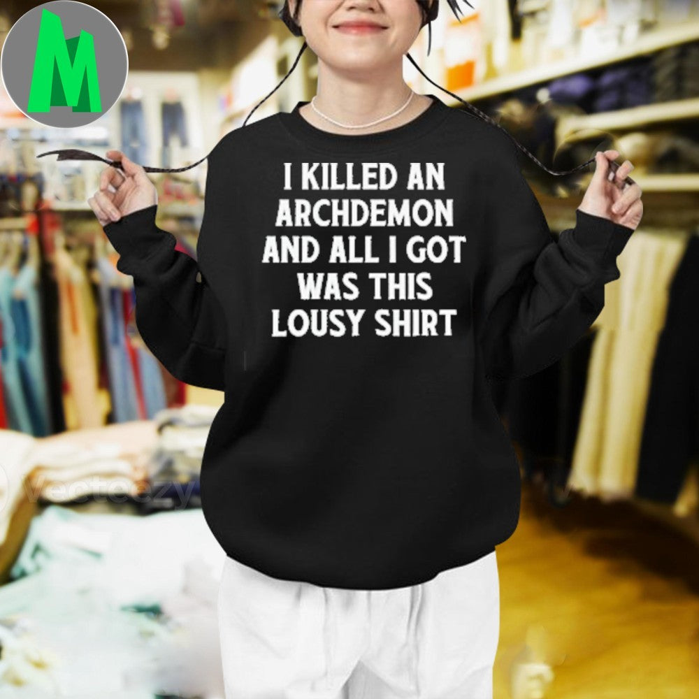 I Killed an Archdemon and All I Got Was This Lousy Shirt