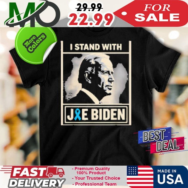 I Stand with Joe Biden, Prostate Cancer Awareness Shirt