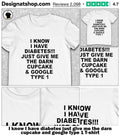 I know I have diabetes just give me the darn cupcake and google type 1 shirt
