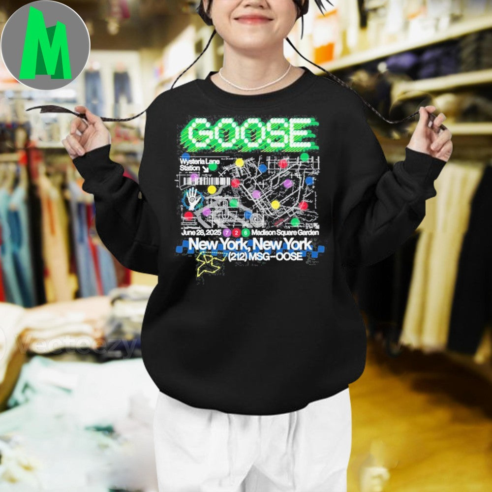 June 28 2025 Live Goose MSG New York Shirt