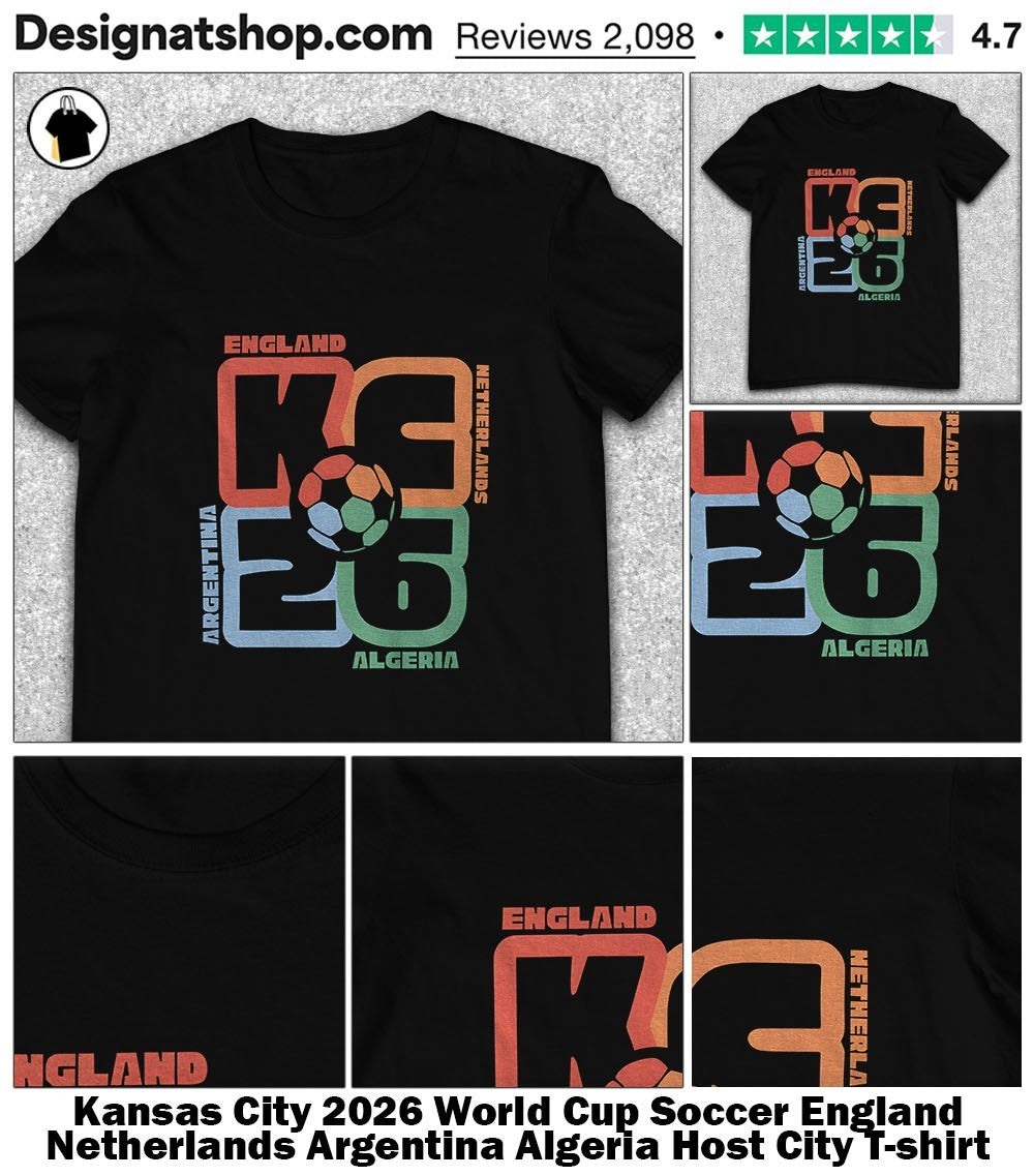 Kansas City 2026 World Cup Soccer England Netherlands Argentina Algeria Host City shirt