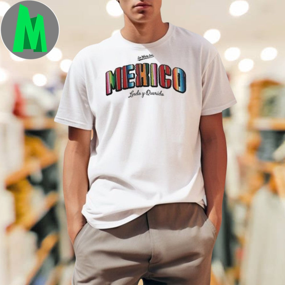 La White Sox Mexico Lindo y Querido Flag Shirt