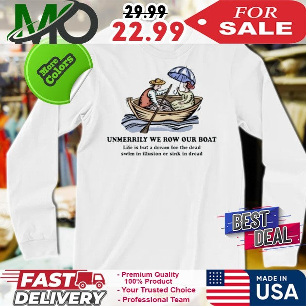 Merrily We Row Your Boat Shirt