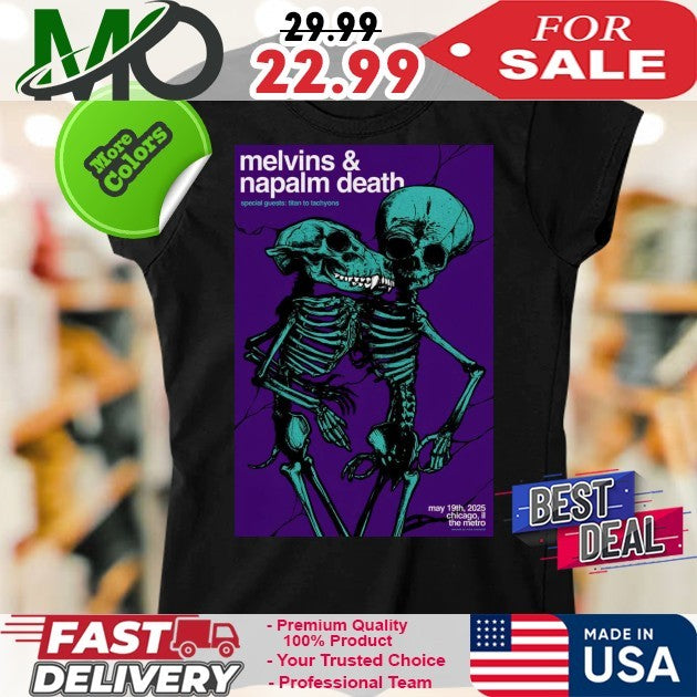 Metro Chicago Tour Melvins and Napalm Death May 19 2025 Poster Shirt
