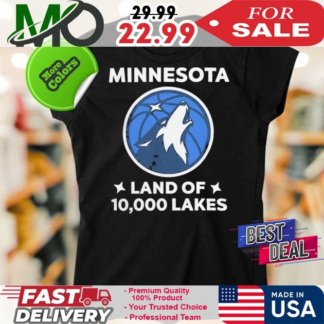 Minnesota Timberwolves Land Of 10,000 Lakes Shirt