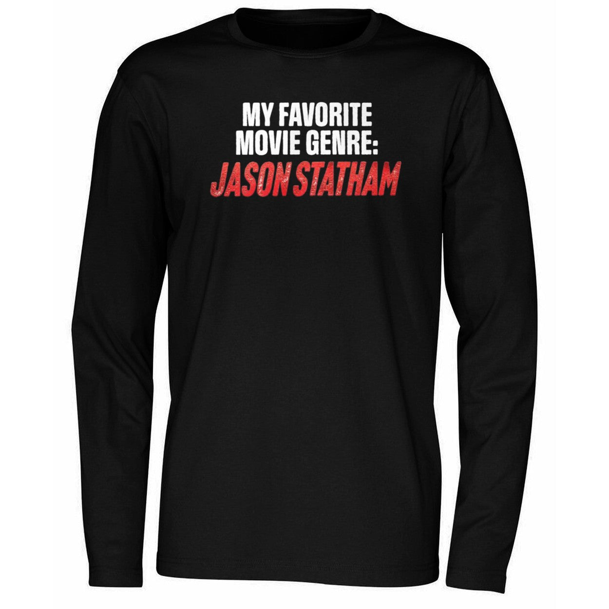 My Favorite Movie Genre Jason Statham Shirt