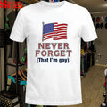 Never Forget That I’m Gay T-shirt