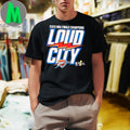Oklahoma City Thunder Loud City 2025 NBA Finals Champions Graphic T-Shirt
