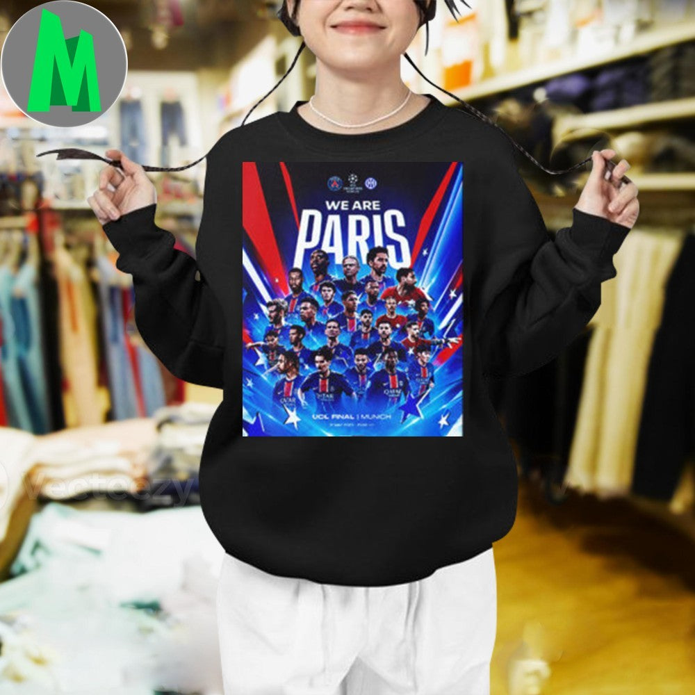 PSG Paris Saint German Poster All Team Before UCL Final 2025 With Inter Milan In Munich Unisex T-Shirt