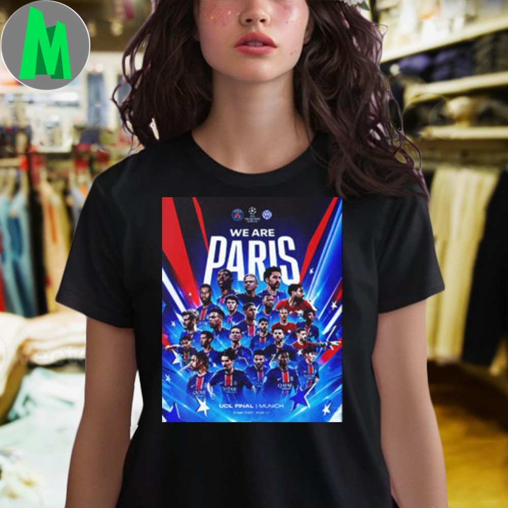 PSG Paris Saint German Poster All Team Before UCL Final 2025 With Inter Milan In Munich Unisex T-Shirt