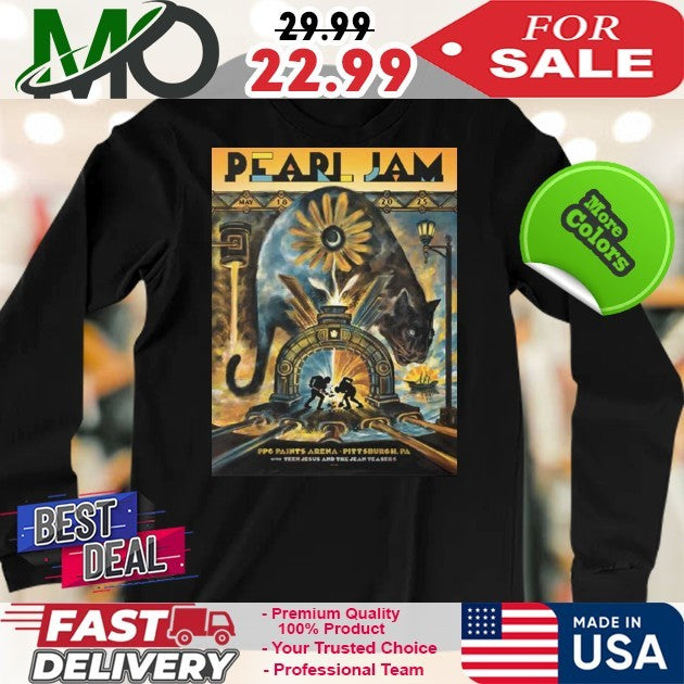 Pearl Jam Dark Matter Tour May 18 2025 At PPG Paints Arena Pittsburgh PA With Teen Jesus And The Jean Teasers Event Poster By Zeb Love Shirt