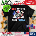 Raccoon 4th Of July Patriotic Flag Red White And Feral Shirt