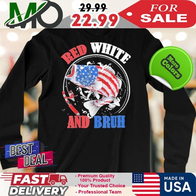 Red White and BRUH Shirt 4th of July Patriotic Shirt