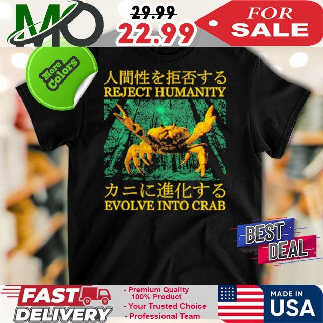 Reject Humanity Evolve Into Crab Funny Japanese Graphic Oversized Shirt