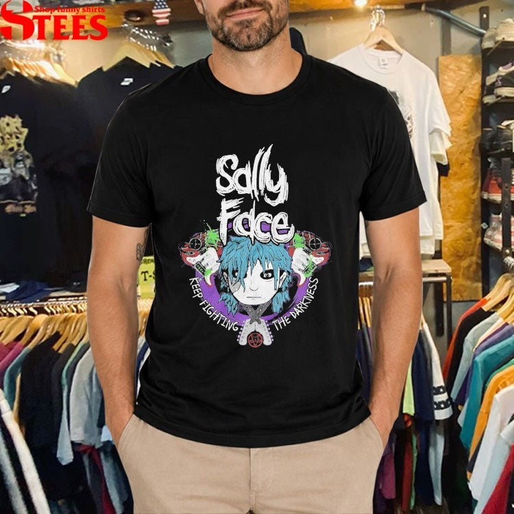 Sally Face Keep Fighting The Madness T-shirts