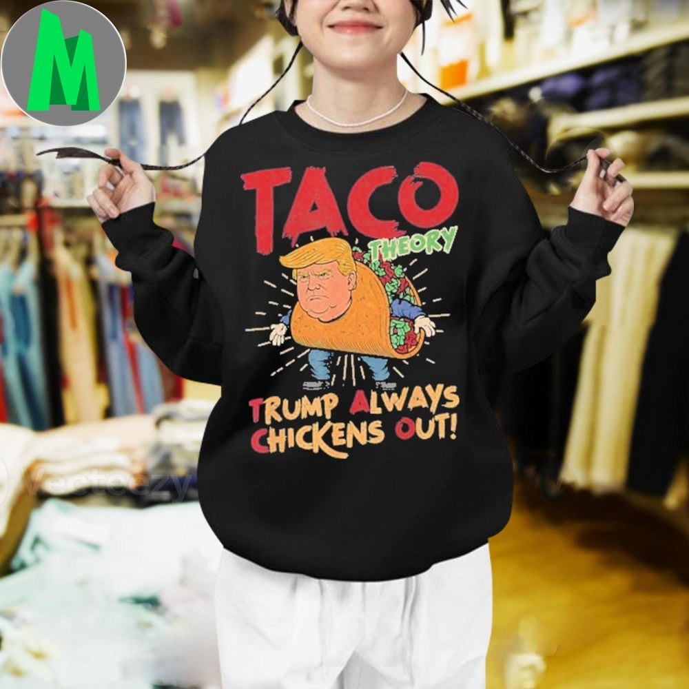 TACO THEORY Donald Trump Political T-Shirt Funny Chickens Out Graphic Tee