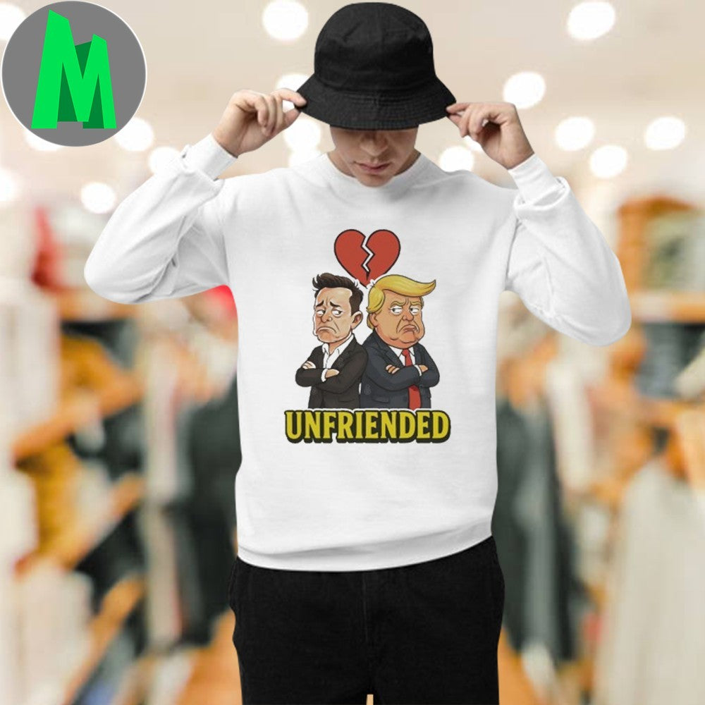 The Breakup Unfriended Elon Musk Donald Trump Funny Political Meme T-Shirt