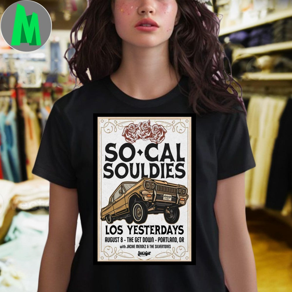 The Get Down Music Venue in Portland Live Los Yesterdays Aug 08 2025 Poster Shirt