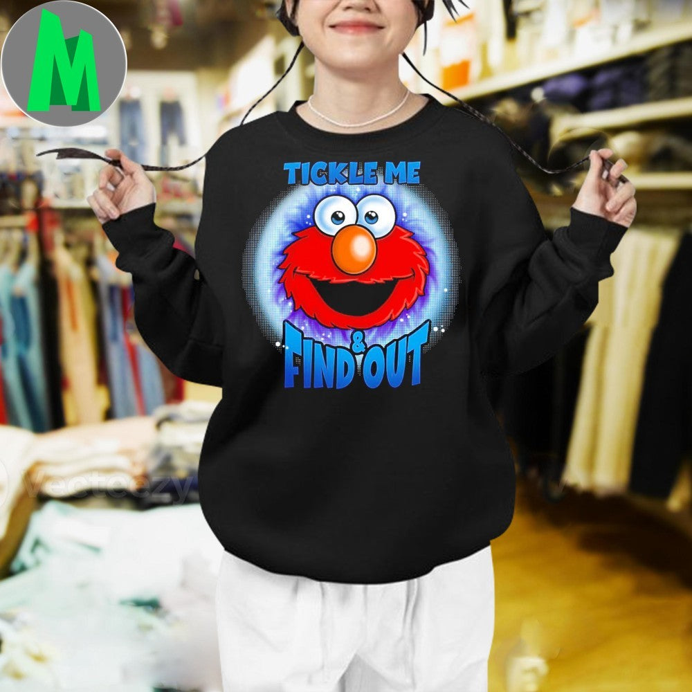 Tickle me and find out Shirt