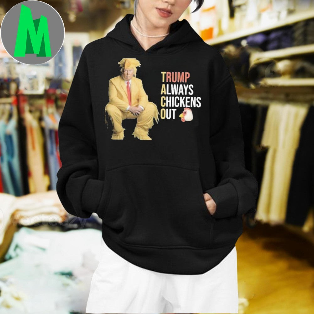 Trump Always Chickens Out T-Shirt Funny Political Parody Humorous Graphic Tee Novelty Apparel