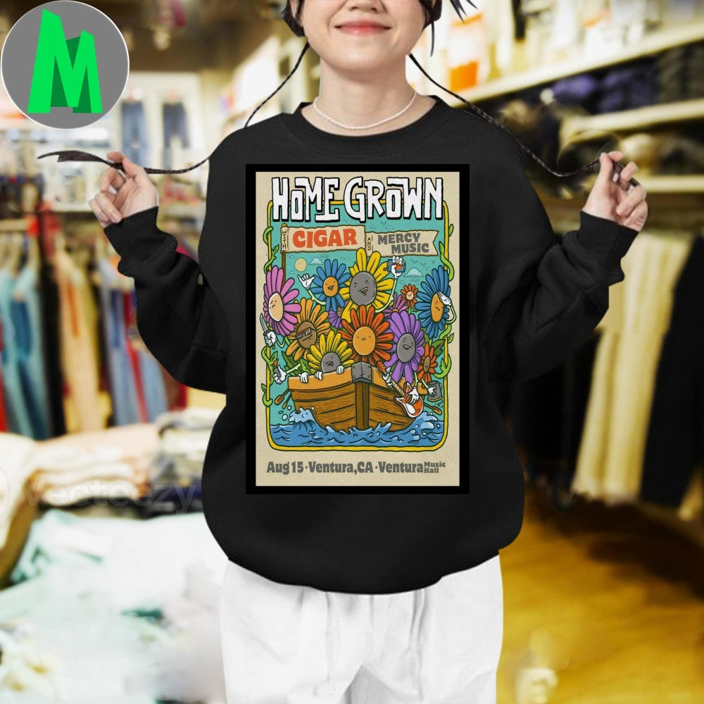 Ventura, CA Tour Aug 15 2025 Home Grown Poster Shirt
