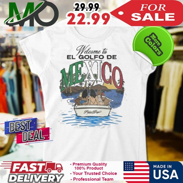 Welcome to El Golfo De Mexico Paisa Boys Shirt