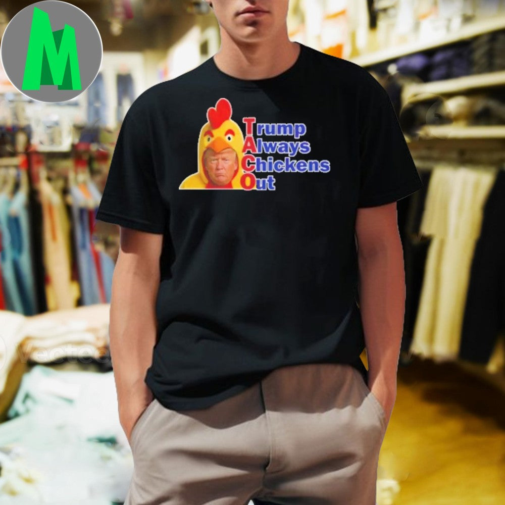 donald Trump Chicken Costume T-Shirt Trump Always Chickens Out TACO Political Humor Black