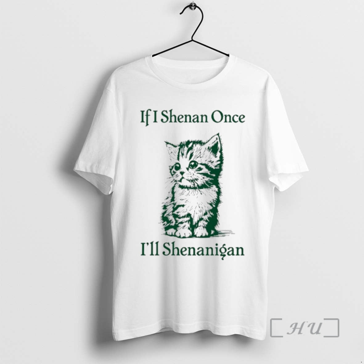 Officials Cat If I Shenan Once Ill Shenanigan St