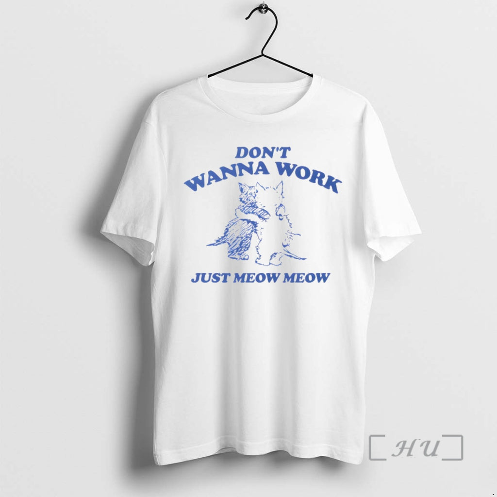 Officials Cat Dont Wanna Work Just Meow Meow Vintage