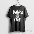 Officials Dance Or Die