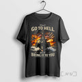 Officials Dont Go To Hell Well Bring The Fire