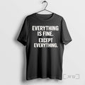 Officials Everything Is Fine Except Everything