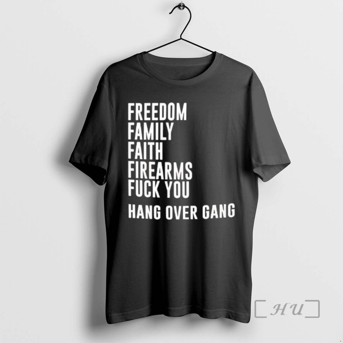 Officials Freedom Family Faith Firearms Fuck You Hang Over Gang