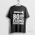 Officials Funny 80 And Still Fixing Everything Mechanic 70s