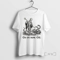 Officials Funny Catholic Saint Go On Now Git St Patrick Day 2026 Premium T Shirts